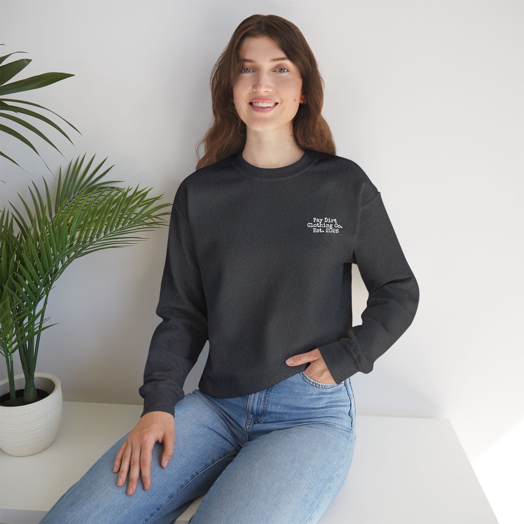 Pay Dirt Clothing Co. Unisex Sweatshirt