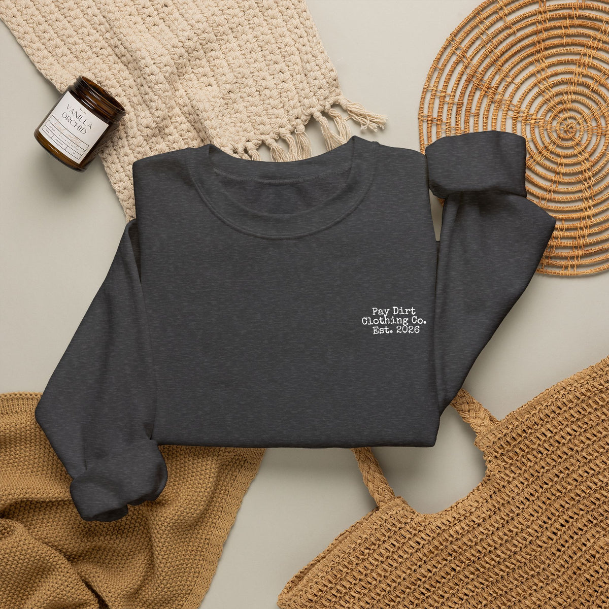 Pay Dirt Clothing Co. Unisex Sweatshirt